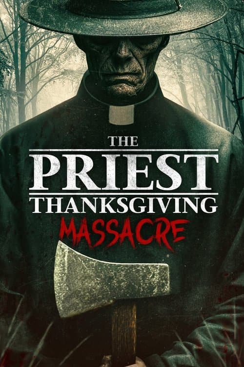 The Priest Thanksgiving Massacre