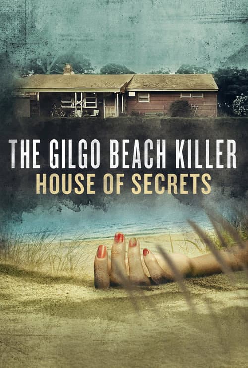 Gilgo Beach Killer: The House of Secrets