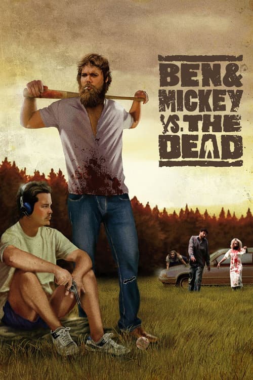 Ben & Mickey vs. the Dead