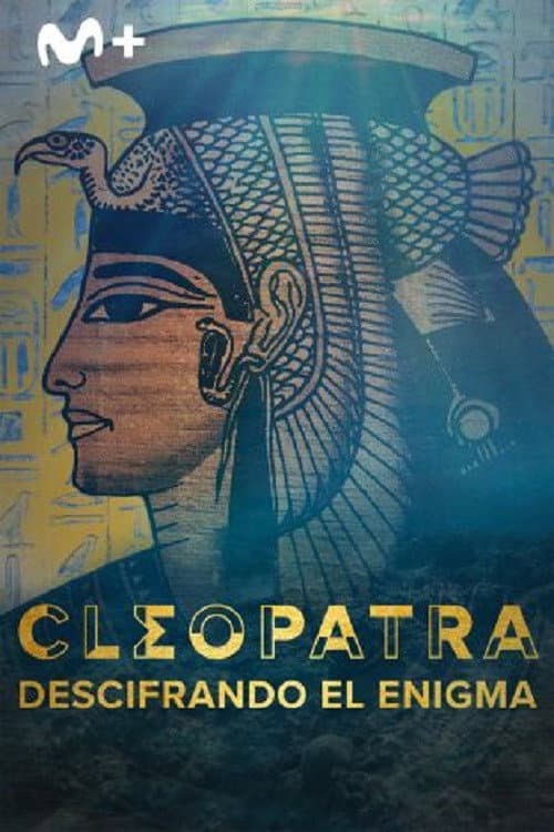 Cleopatra: Cracking the Enigma